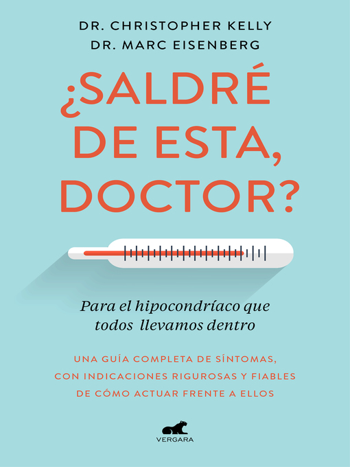 Title details for ¿Saldré de esta, doctor? by Christopher Kelly - Available